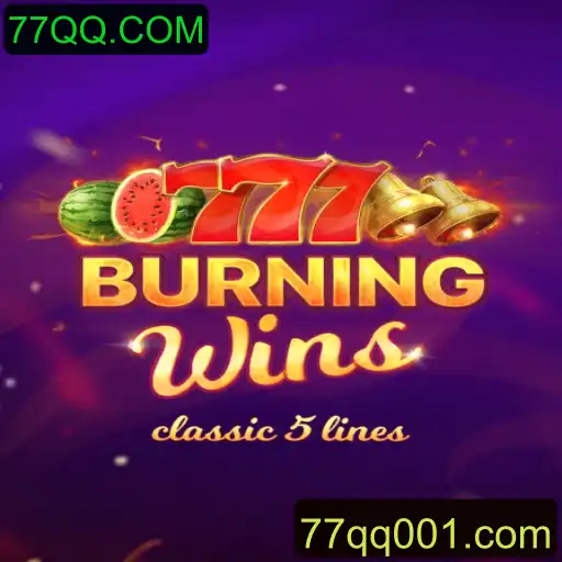 Descubra o Fascinante Mundo do Jogo BurningWins com 77QQ.COM