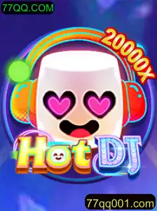 Introdução ao Jogo HotDJ e Sua Evolução com 77QQ.COM